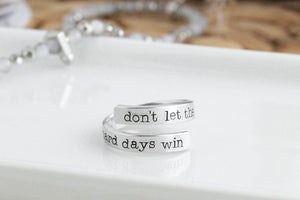 Don't Let The Hard Days Win Wrap Ring